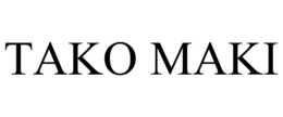 TAKO MAKI trademark