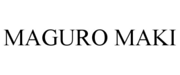 MAGURO MAKI trademark