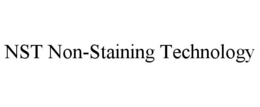NST NON-STAINING TECHNOLOGY trademark