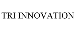 TRI INNOVATION trademark
