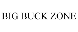 BIG BUCK ZONE trademark