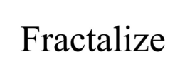 FRACTALIZE trademark