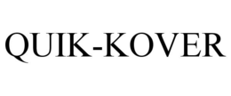 QUIK-KOVER trademark
