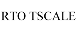 RTO TSCALE trademark