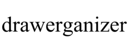 DRAWERGANIZER trademark