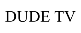 DUDE TV trademark