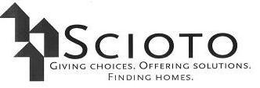 SCIOTO GIVING CHOICES. OFFERING SOLUTIONS. FINDING HOMES. trademark