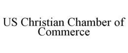 US CHRISTIAN CHAMBER OF COMMERCE trademark