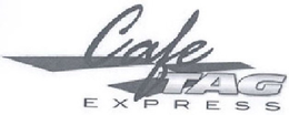 CAFE TAG EXPRESS trademark