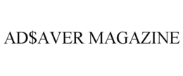 AD$AVER MAGAZINE trademark