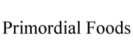 PRIMORDIAL FOODS trademark