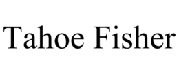 TAHOE FISHER trademark