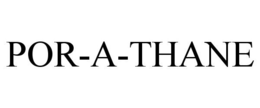 POR-A-THANE trademark