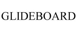 GLIDEBOARD trademark