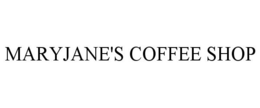 MARYJANE'S COFFEE SHOP trademark