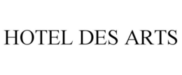 HOTEL DES ARTS trademark