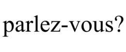 PARLEZ-VOUS? trademark