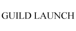 GUILD LAUNCH trademark