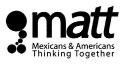 MATT MEXICANS & AMERICANS THINKING TOGETHER trademark