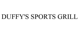 DUFFY'S SPORTS GRILL trademark