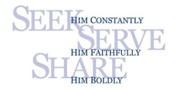 SEEK HIM CONSTANTLY SERVE HIM FAITHFULLY SHARE HIM BOLDLY trademark