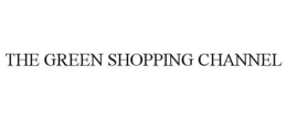 THE GREEN SHOPPING CHANNEL trademark