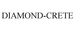 DIAMOND-CRETE trademark