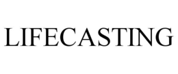 LIFECASTING trademark