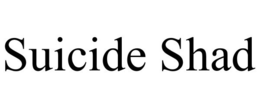SUICIDE SHAD trademark
