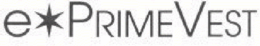 E PRIMEVEST trademark