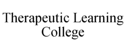 THERAPEUTIC LEARNING COLLEGE trademark