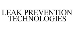 LEAK PREVENTION TECHNOLOGIES trademark