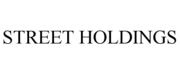 STREET HOLDINGS trademark