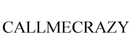CALLMECRAZY trademark