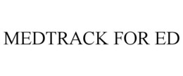 MEDTRACK FOR ED trademark