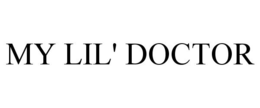 MY LIL' DOCTOR trademark