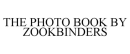 THE PHOTO BOOK BY ZOOKBINDERS trademark