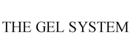 THE GEL SYSTEM trademark