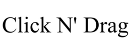 CLICK N' DRAG trademark