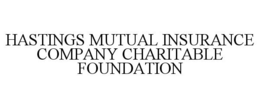 HASTINGS MUTUAL INSURANCE COMPANY CHARITABLE FOUNDATION trademark