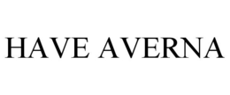 HAVE AVERNA trademark