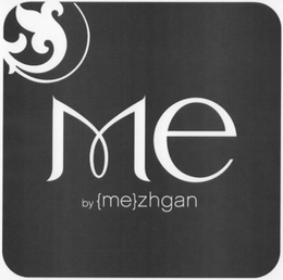 ME BY {ME}ZHGAN trademark