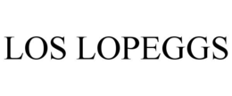 LOS LOPEGGS trademark