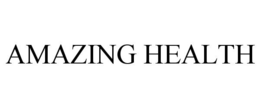 AMAZING HEALTH trademark