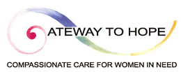 GATEWAY TO HOPE COMPASSIONATE CARE FOR WOMEN IN NEED trademark