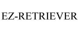 EZ-RETRIEVER trademark