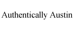 AUTHENTICALLY AUSTIN trademark