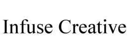 INFUSE CREATIVE trademark