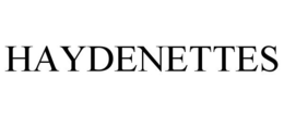 HAYDENETTES trademark