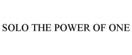 SOLO THE POWER OF ONE trademark